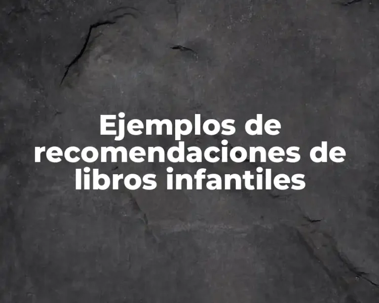 Ejemplos de recomendaciones de libros infantiles