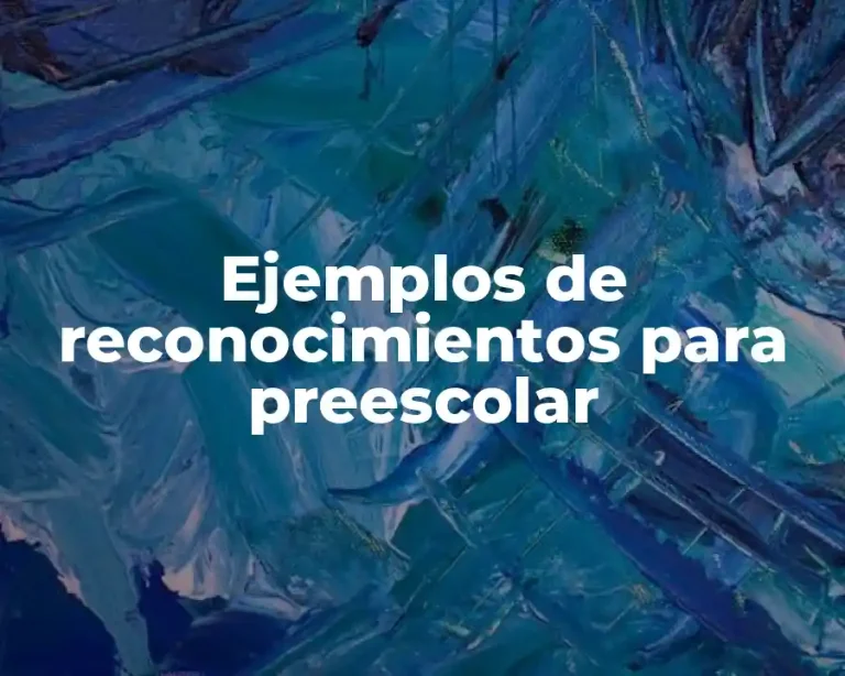 Ejemplos de reconocimientos para preescolar