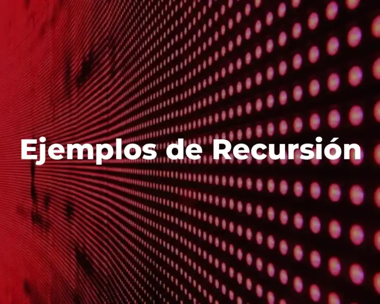 Ejemplos de Recursión