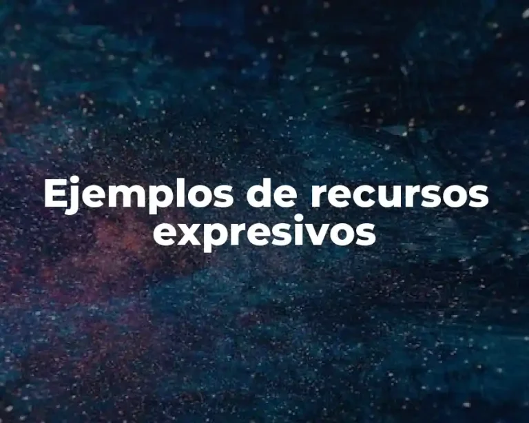 Ejemplos de recursos expresivos