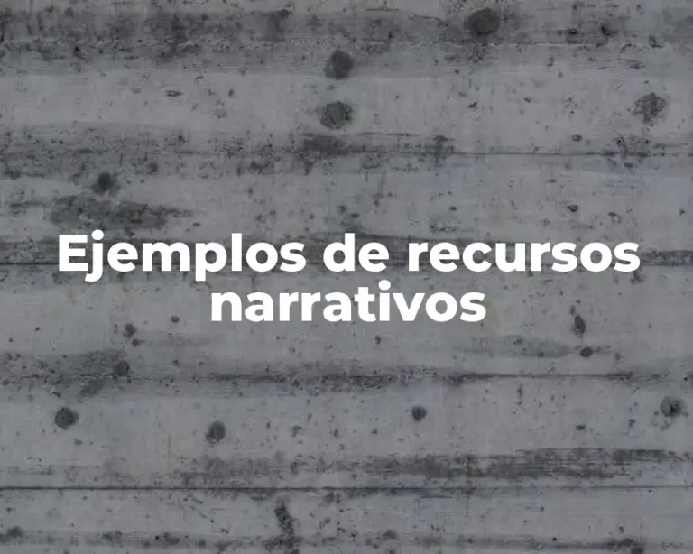Ejemplos de recursos narrativos