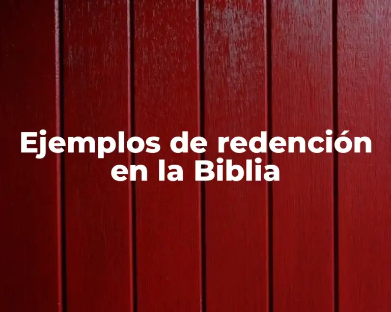 Ejemplos de redención en la Biblia