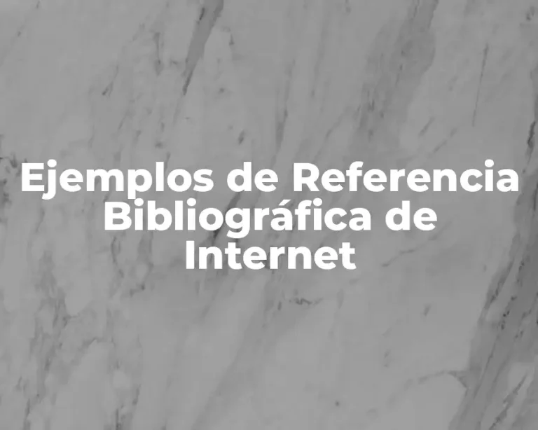 Ejemplos de Referencia Bibliográfica de Internet