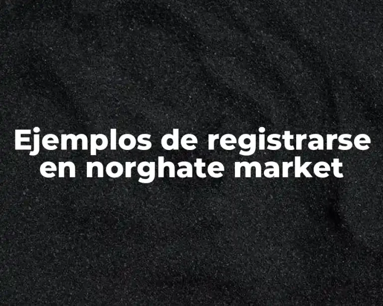 Ejemplos de registrarse en norghate market