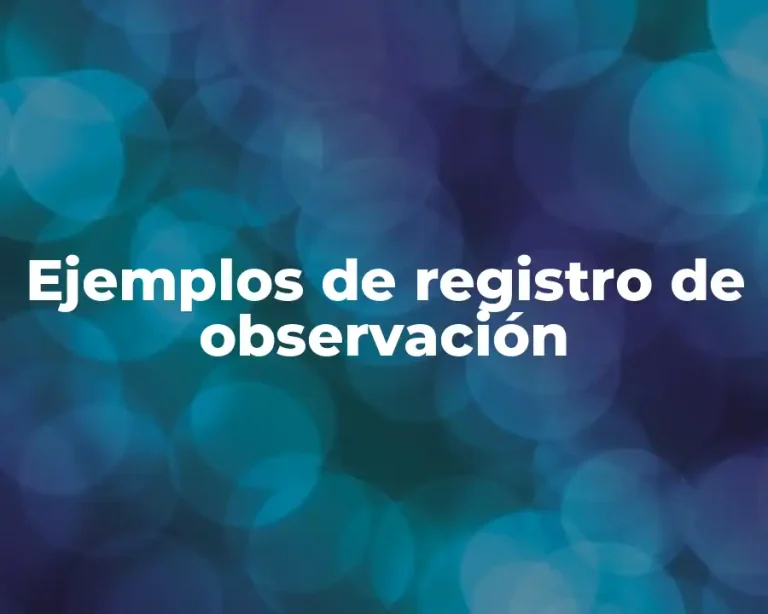 Ejemplos de registro de observación