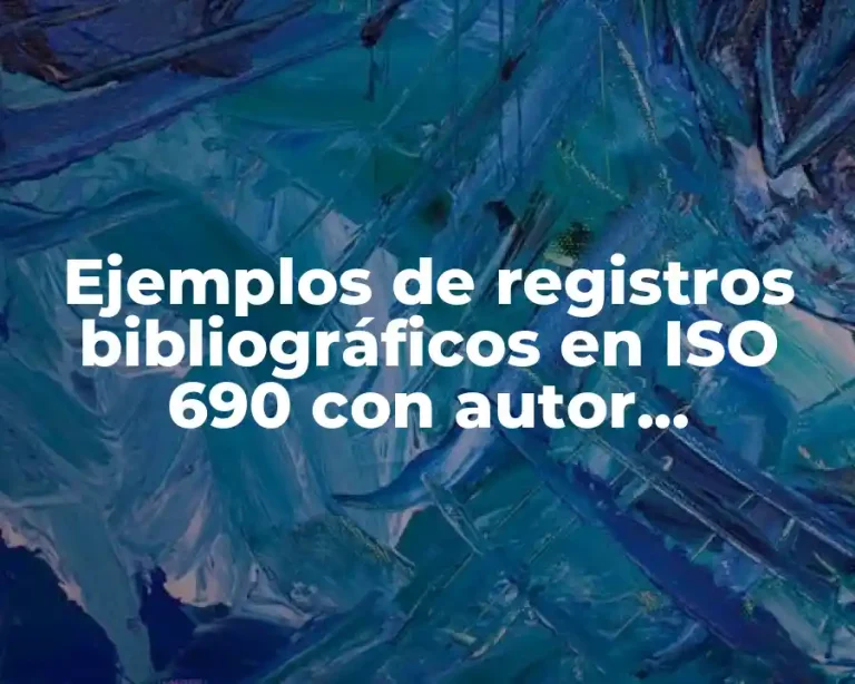 Ejemplos de registros bibliográficos en ISO 690 con autor corporativo