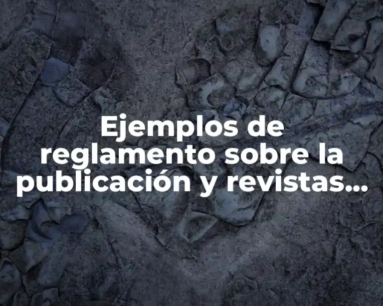 Ejemplos de reglamento sobre la publicación y revistas ilustradas y Significado