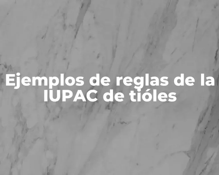Ejemplos de reglas de la IUPAC de tióles