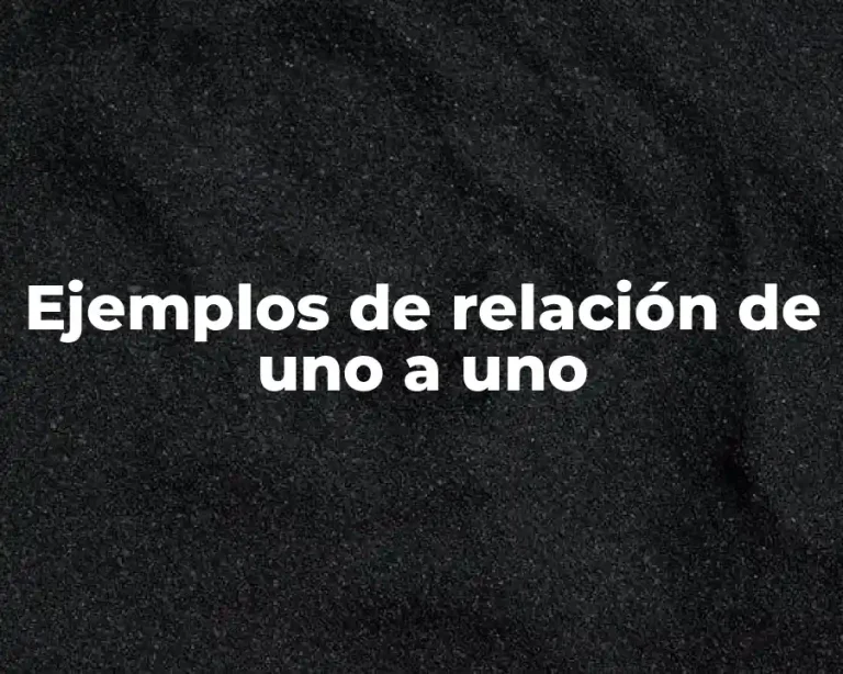 Ejemplos de relación de uno a uno