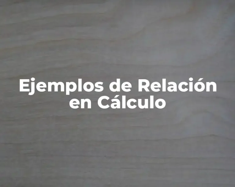 Ejemplos de Relación en Cálculo