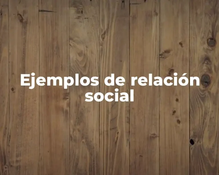 Ejemplos de relación social