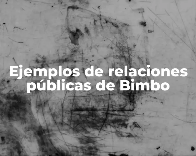 Ejemplos de relaciones públicas de Bimbo