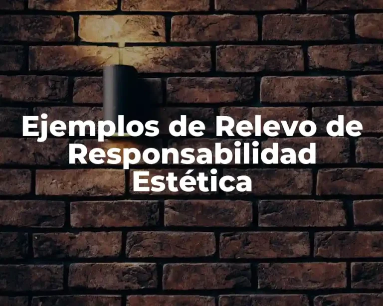 Ejemplos de Relevo de Responsabilidad Estética