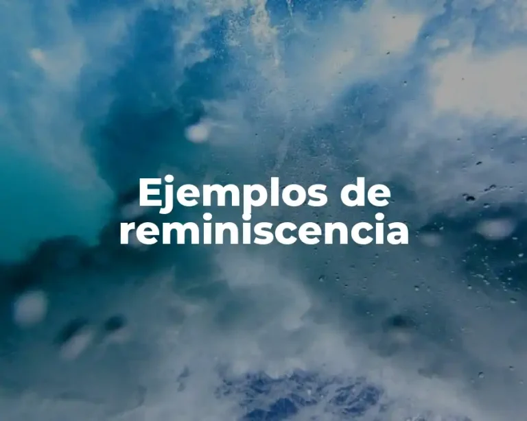 Ejemplos de reminiscencia