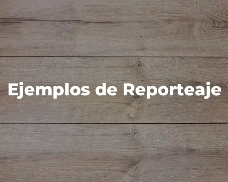 Ejemplos de Reporteaje