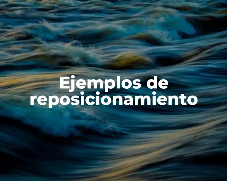 Ejemplos de reposicionamiento