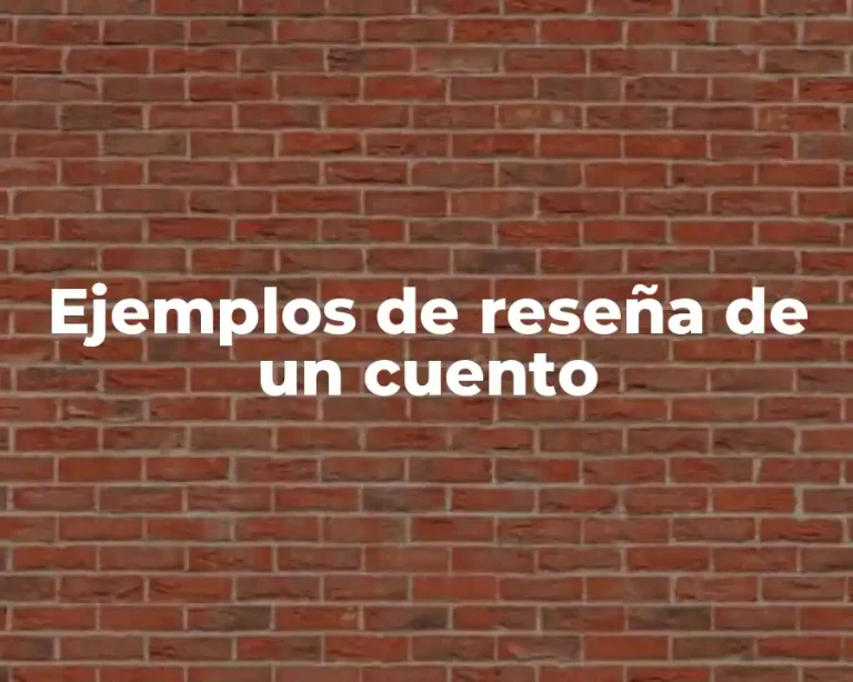 Ejemplos de reseña de un cuento