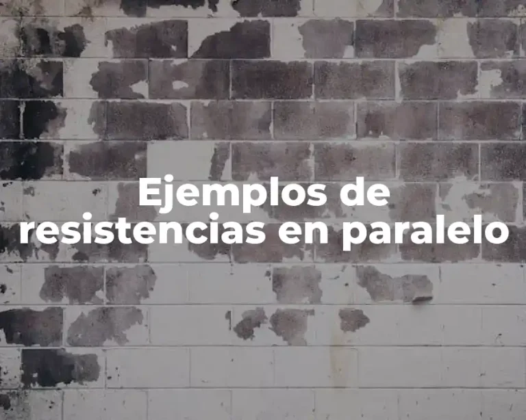 Ejemplos de resistencias en paralelo