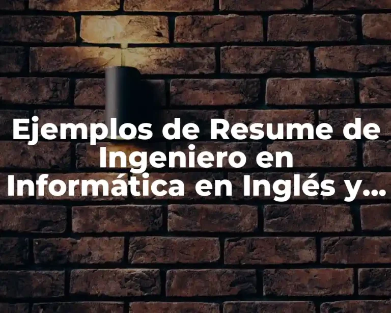 Ejemplos de Resume de Ingeniero en Informática en Inglés y Significado