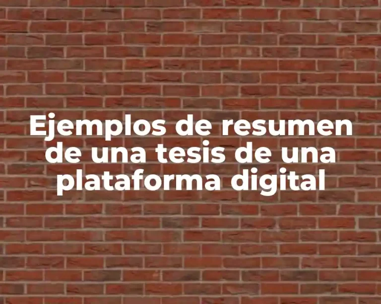 Ejemplos de resumen de una tesis de una plataforma digital
