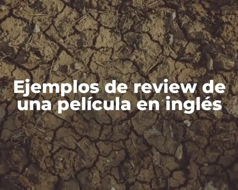 Ejemplos de review de una película en inglés