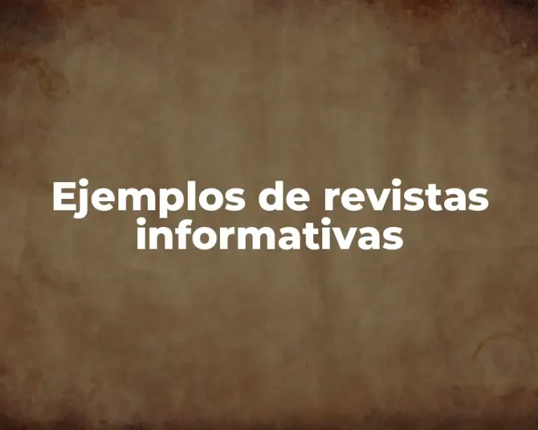 Ejemplos de revistas informativas