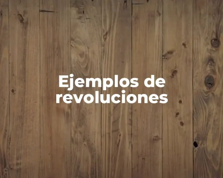Ejemplos de revoluciones