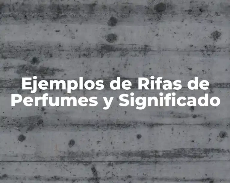 Ejemplos de Rifas de Perfumes y Significado