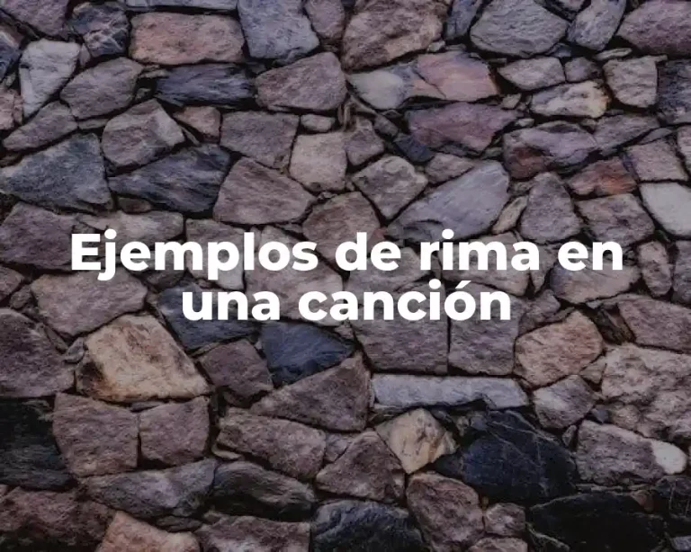 Ejemplos de rima en una canción