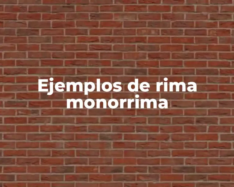 Ejemplos de rima monorrima