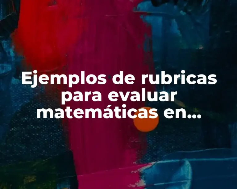 Ejemplos de rubricas para evaluar matemáticas en preescolar