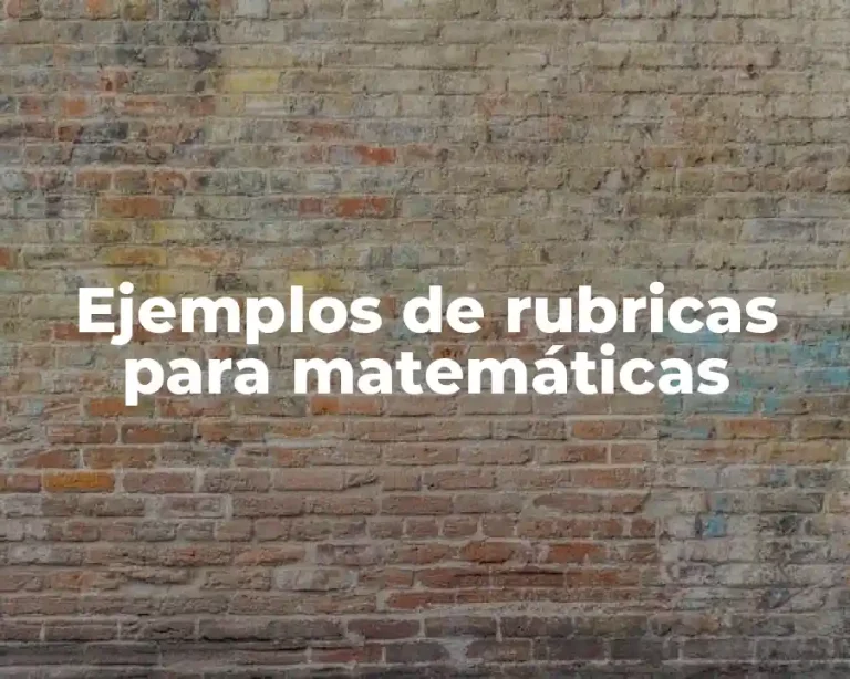 Ejemplos de rubricas para matemáticas
