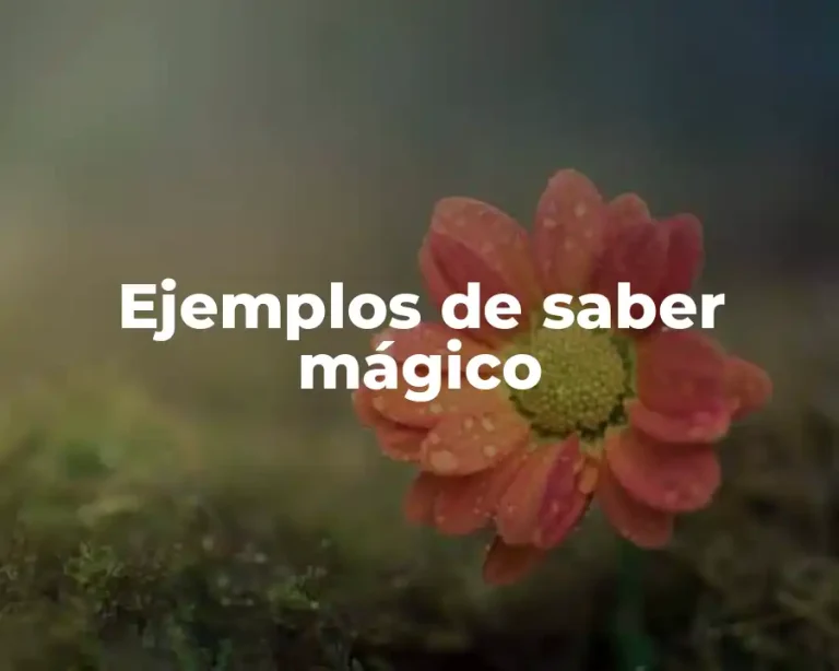 Ejemplos de saber mágico