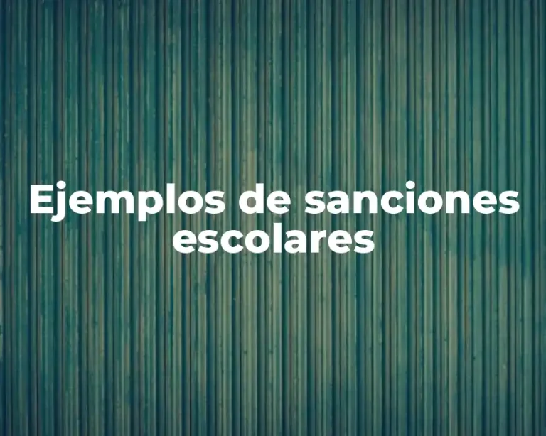 Ejemplos de sanciones escolares
