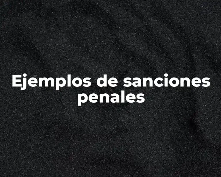Ejemplos de sanciones penales