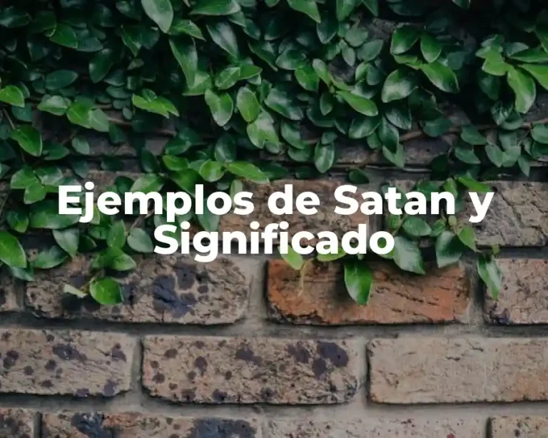 Ejemplos de Satan y Significado