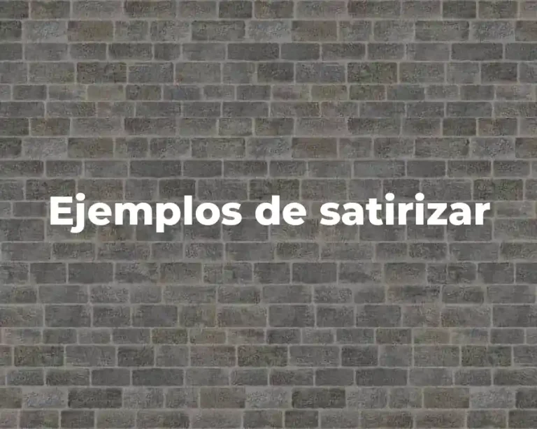 Ejemplos de satirizar