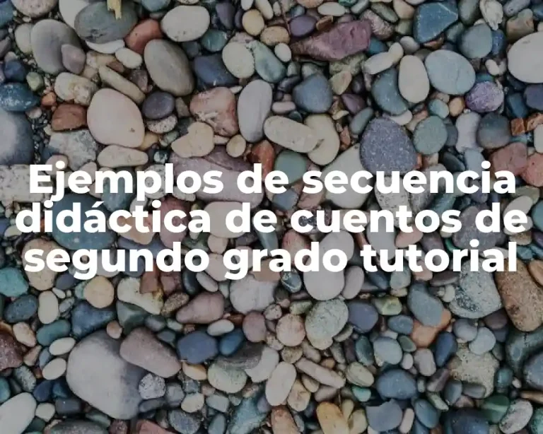 Ejemplos de secuencia didáctica de cuentos de segundo grado tutorial
