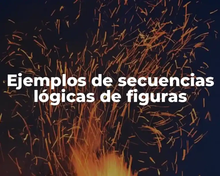 Ejemplos de secuencias lógicas de figuras