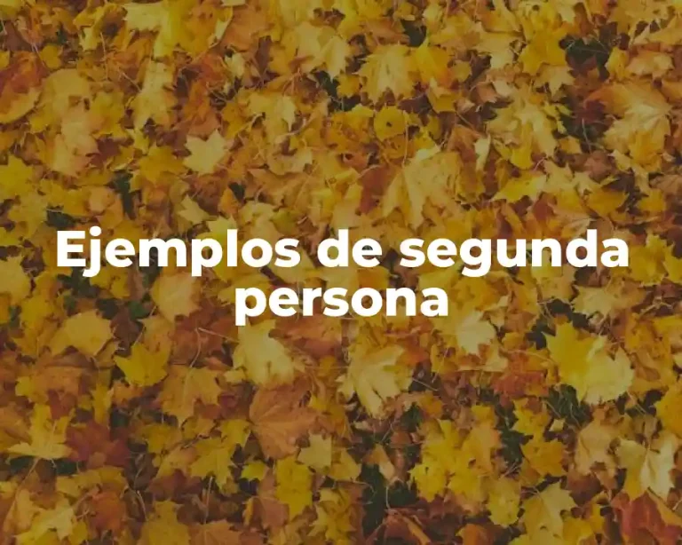 Ejemplos de segunda persona