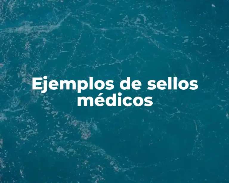 Ejemplos de sellos médicos