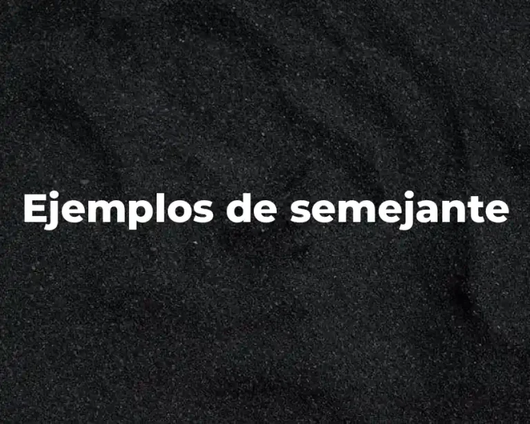 Ejemplos de semejante