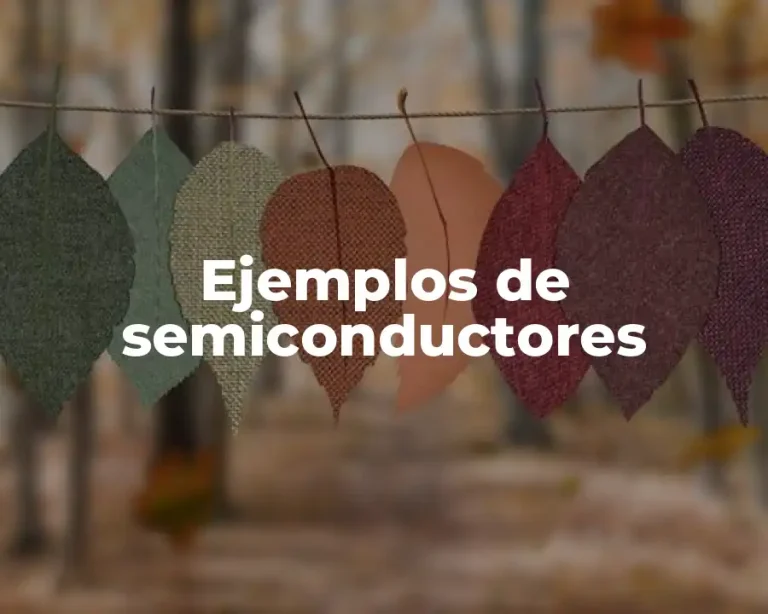Ejemplos de semiconductores