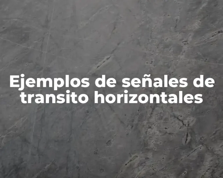 Ejemplos de señales de transito horizontales