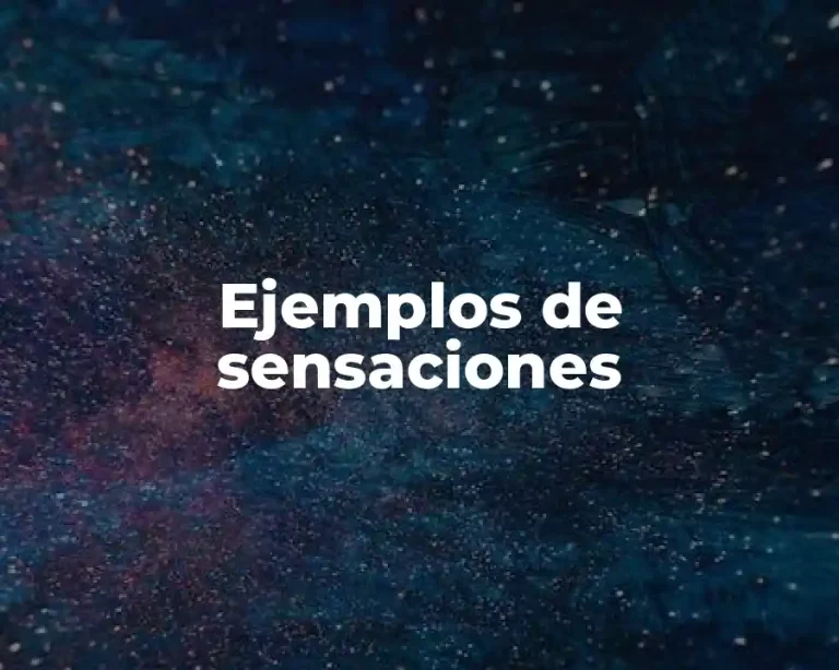 Ejemplos de sensaciones