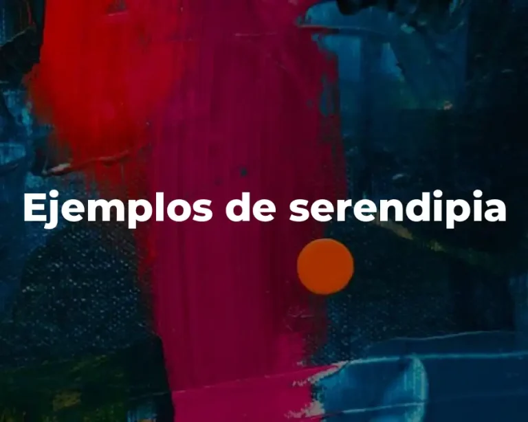 Ejemplos de serendipia