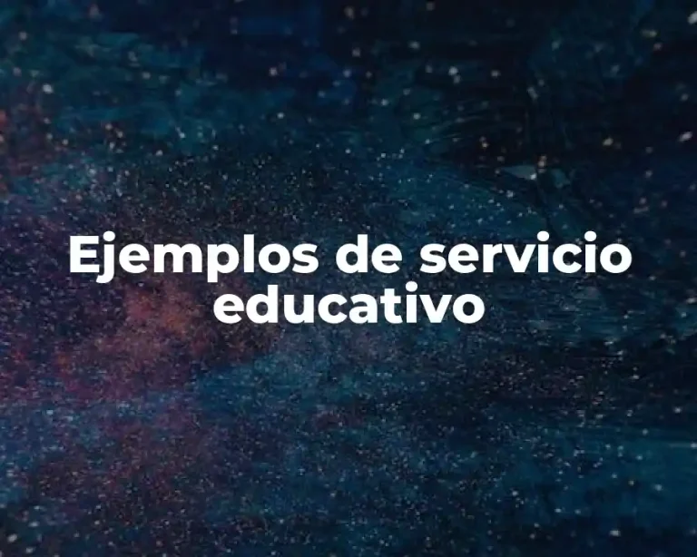 Ejemplos de servicio educativo