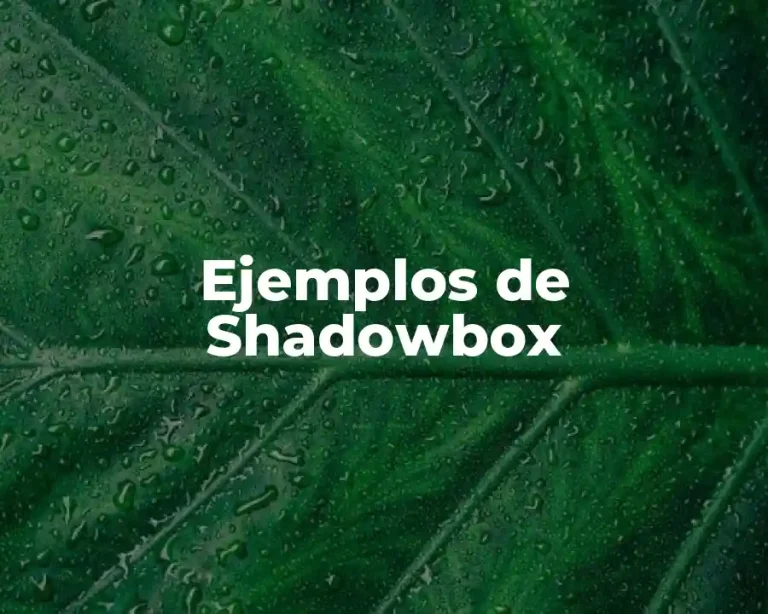 Ejemplos de Shadowbox