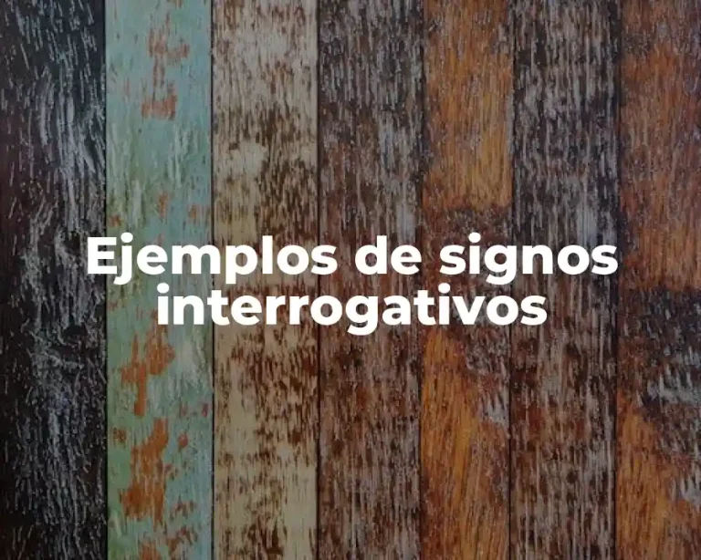 Ejemplos de signos interrogativos