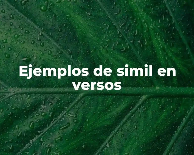 Ejemplos de simil en versos
